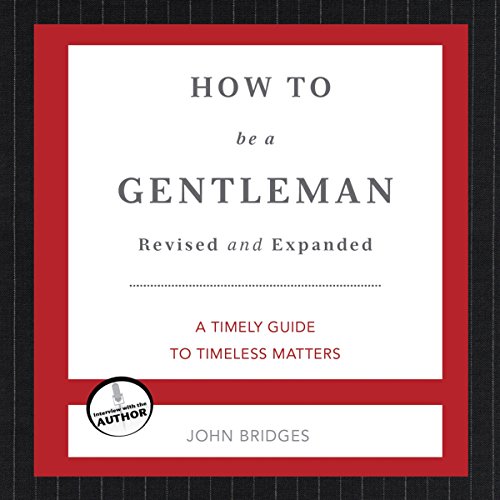 Download How to Be a Gentleman: A Contemporary Guide to Common Courtesy