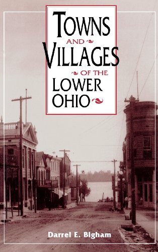 Towns and Villages of the Lower Ohio (Ohio River Valley Series)