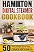 Hamilton Digital Steamer Cookbook: 50 Light Cooking Meals From Hamilton Steamer-Allow The Flavour Of Food To Stand Out