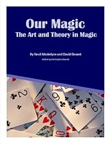 Our Magic: The Art and Theory in Magic