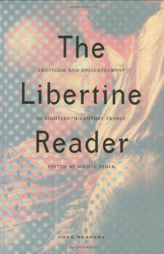 The Libertine Reader: Eroticism and Enlightenment in Eighteenth-Century France