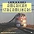 Classic American Streamliners