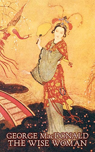 The Wise Woman: A Parable