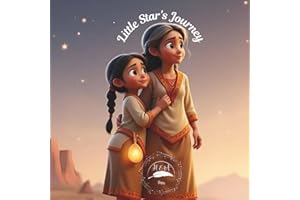 Little Star's Journey: An Indigenous Children’s Story of the 7 Sacred Teachings - A Native American Tale of Spirit Animals, Traditions, Wisdom, ... & Native American Children’s Stories)