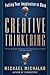 Creative Thinkering: Putting Your Imagination to Work