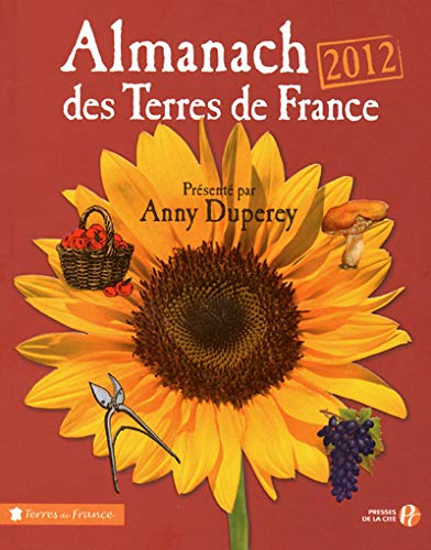 Almanach des Terres de France 2012 by Anny Duperey