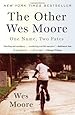 The Other Wes Moore: One Name, Two Fates