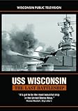 USS Wisconsin: The Last Battleship