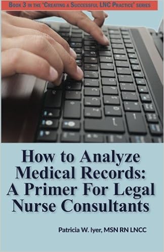 How To Analyze Medical Records A Primer For Legal Nurse