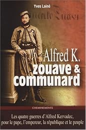 Alfred K., zouave & communard