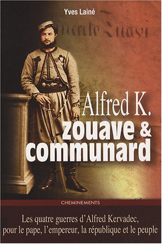 Alfred K., zouave & communard
