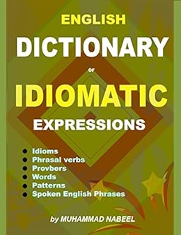 English Dictionary Of Idiomatic Expressions Idioms - 
