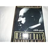 W. E. B. Du Bois: Biography of a Race, 1868-1919