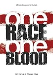 One Race One Blood by Ken Ham, A. Charles Ware