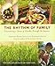 The Rhythm of Family: Discovering a Sense of Wonder through the Seasons