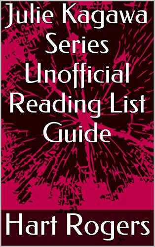 Julie Kagawa Series Unofficial Reading List Guide (Hart Roger's Reading List Guides Book 49)