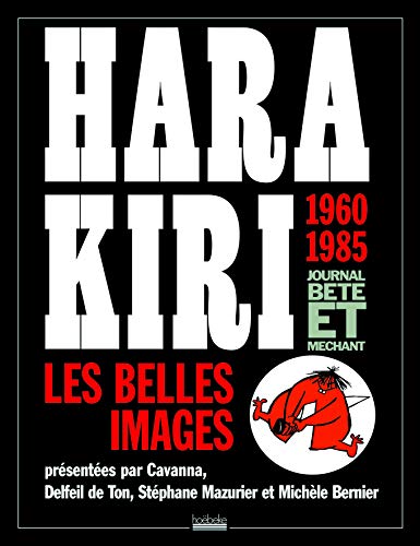 Hara Kiri (French Edition) by Delfeil; Mazurier, Stephane; Bernier, Michele Cavanna; de Ton (Paperback)