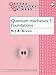 Quantum Mechanics 1: Foundations (Oxford Chemistry Primers)