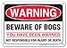 Warning Beware of Dogs You Have Been Warned Not Responsible for Injury or Death Sign, 10x7 Inches, Rust Free .040 Aluminum, Fade Resistant, Made in USA by My Sign Center