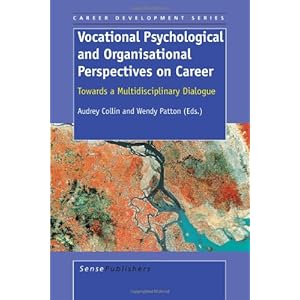 Vocational Psychological and Organisational Perspectives on Career (Career Development)