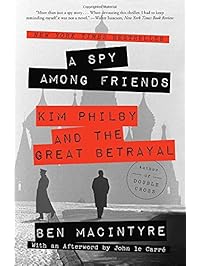 A Spy Among Friends: Kim Philby and the Great Betrayal