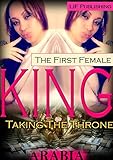 The First Female King: Taking the Throne: Taking the Throne (The 1st Female King Book 3)
