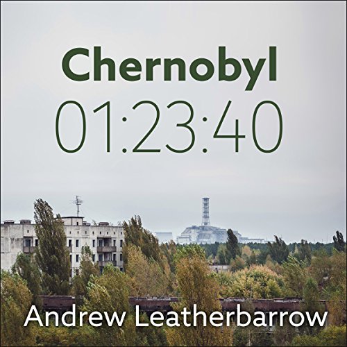 D0wnl0ad Chernobyl 01:23:40: The Incredible True Story of the World's Worst Nuclear Disaster [P.P.T]
