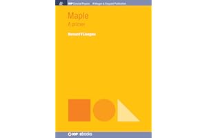 Maple: A Primer (Iop Concise Physics)