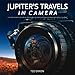 Jupiter's Travels in Camera: The photographic record of Ted Simon's celebrated round-the-world motorcycle journey