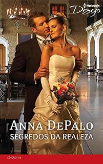 Livro Segredos da Realeza (Harlequin Desejo Livro 174)