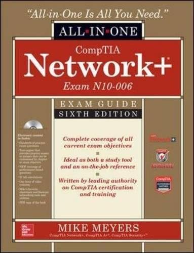 CompTIA Network+ All-In-One Exam Guide, Sixth Edition (Exam N10-006)