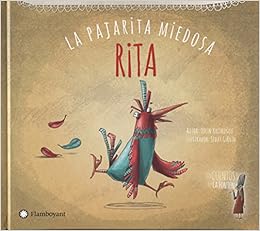 Rita La Pajarita Miedosa Cuentos De Leyla Fonten Spanish Edition Kozikoglu Tulin Girgin Sedat Blanco Karin 9788494504297 Amazon Com Books