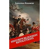 History's Bloodiest Revolutions