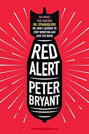 Red Alert Ebook Bryant Peter Kindle Store Amazon Com