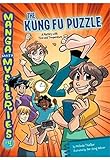 The Kung Fu Puzzle: A Mystery with Time and Temperature (Manga Math Mysteries) by Melinda Thielbar, Der-shing Helmer