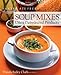 Pantry Stuffers Soup Mixes: Using Dehydrated Products by