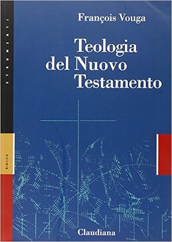 François Vouga – Teologia del Nuovo Testamento (2007)