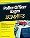 Police Officer Exam For Dummies