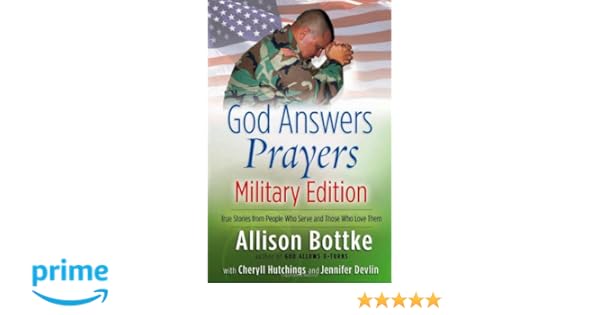 Read E Book God Answers Prayers Military Edition True Stories