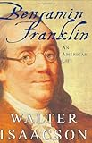 Benjamin Franklin: An American Life
