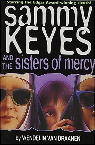 Sammy Keyes And The Sisters Of Mercy Set Sammy Keyes Audio Van Draanen Wendelin Sands Tara 9780874997309 Amazon Com Books
