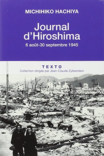 Journal d'Hiroshima : 6 août-30 septembre 1945 by Michihiko Hachiya, Warner Wells, John W. Dower