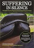 Suffering in Silence: Exploring the Painful Truth: The Saddle-Fit Link to Physical and Psychological by Jochen Schleese