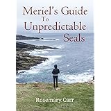 Meriel’s Guide to Unpredictable Seals