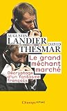 Image de Le Grand Mechant Marche/Decryptage D'UN Fantasme Francais (French Edition)