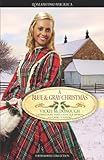A Blue and Gray Christmas: Beloved Enemy/Till Death Do Us Part/Courage of the Heart/Shelter in the Storm (Inspirational Christmas Romance Collection)