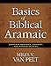 Basics of Biblical Aramaic: Complete Grammar, Lexicon, and Annotated Text