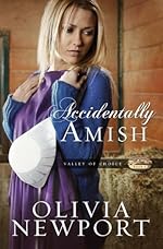 Accidentally Amish (Valley of Choice Book 1)