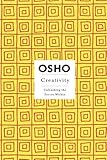 Creativity: Unleashing the Forces Within (Osho Insights for a New Way of Living)