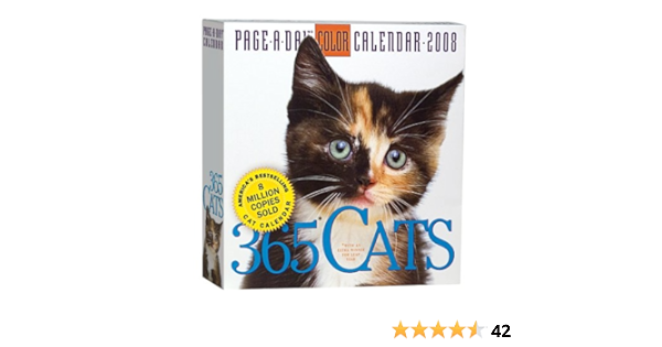 365 Cats Page A Day Desk Calendar 2008 Workman Publishing 9780761145776 Amazon Com Books